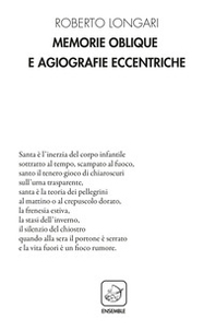 Memorie oblique e agiografie eccentriche - Librerie.coop Memorie oblique e agiografie eccentriche - Librerie.coop