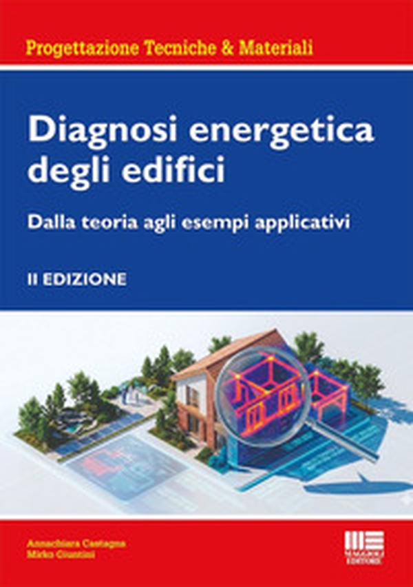 Diagnosi energetica degli edifici. Dalla teoria agli esempi applicativi - Librerie.coop