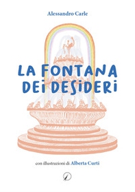 La fontana dei desideri - Librerie.coop