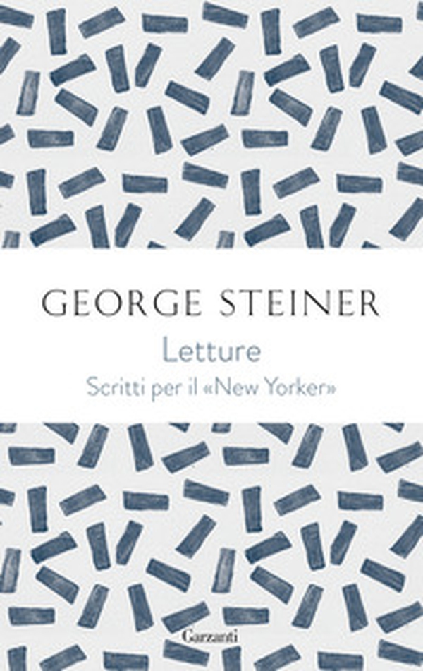 Letture. George Steiner sul «New Yorker» - Librerie.coop Letture. George Steiner sul «New Yorker» - Librerie.coop