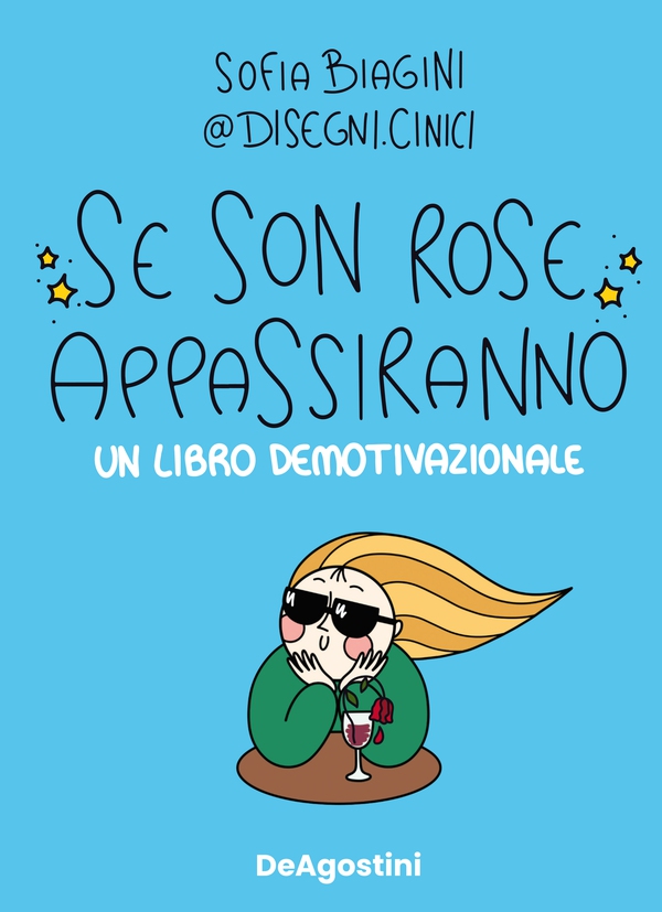 Se son rose appassiranno - Librerie.coop Se son rose appassiranno - Librerie.coop