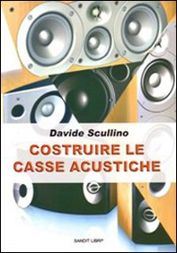 Costruire le casse acustiche - Librerie.coop