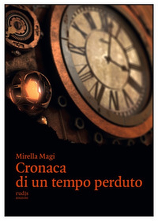 Cronaca di un tempo perduto - Librerie.coop Cronaca di un tempo perduto - Librerie.coop