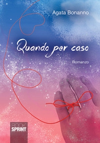 Quando per caso - Librerie.coop Quando per caso - Librerie.coop