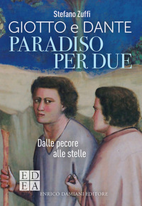Paradiso per due. Giotto e Dante. Dalle pecore alle stelle - Librerie.coop Paradiso per due. Giotto e Dante. Dalle pecore alle stelle - Librerie.coop
