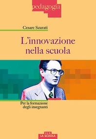 L'innovazione nella scuola. Per la formazione degli insegnanti - Librerie.coop
