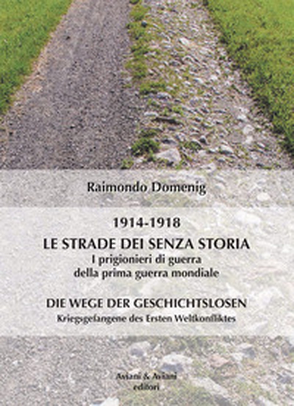 Le strade dei senza storia 1914-1918. I prigionieri di guerra della prima guerra mondiale - Librerie.coop Le strade dei senza storia 1914-1918. I prigionieri di guerra della prima guerra mondiale - Librerie.coop