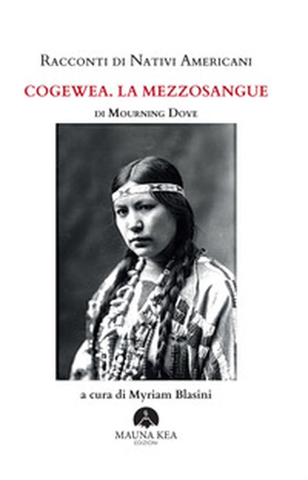 Racconti di nativi americani. Cogewea. La mezzosangue - Librerie.coop Racconti di nativi americani. Cogewea. La mezzosangue - Librerie.coop