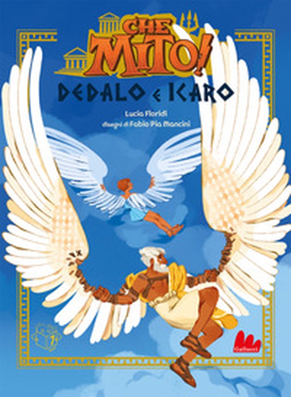 Dedalo e Icaro. Che mito! - Librerie.coop Dedalo e Icaro. Che mito! - Librerie.coop