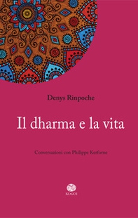 Il dharma e la vita - Librerie.coop
