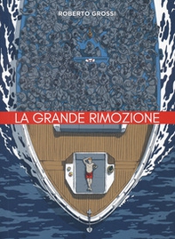 La grande rimozione - Librerie.coop La grande rimozione - Librerie.coop