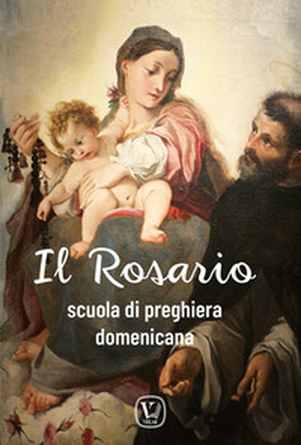 Il rosario. Scuola di preghiera domenicana - Librerie.coop Il rosario. Scuola di preghiera domenicana - Librerie.coop