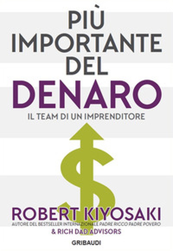 Più importante del denaro. Il team di un imprenditore - Librerie.coop Più importante del denaro. Il team di un imprenditore - Librerie.coop