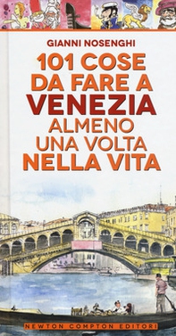 101 cose da fare a Venezia almeno una volta nella vita - Librerie.coop 101 cose da fare a Venezia almeno una volta nella vita - Librerie.coop