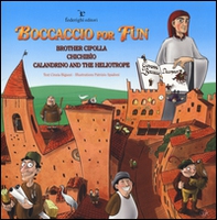 The Decameron by G. Boccaccio. Brother cipolla. Chichibio. Calandrino and the heliotrope - Librerie.coop