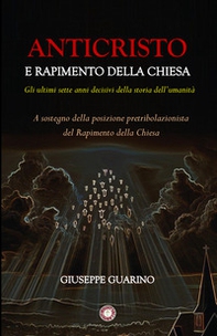 Anticristo e rapimento della chiesa - Librerie.coop