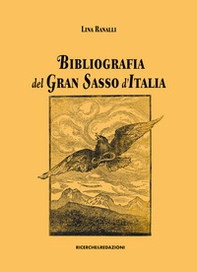 Bibliografia del Gran Sasso d'Italia - Librerie.coop