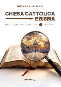 Chiesa cattolica e Bibbia. Un confronto in 7 punti - Librerie.coop