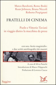 Fratelli di cinema. Paolo e Vittorio Taviani in viaggio dietro la macchina da presa - Librerie.coop