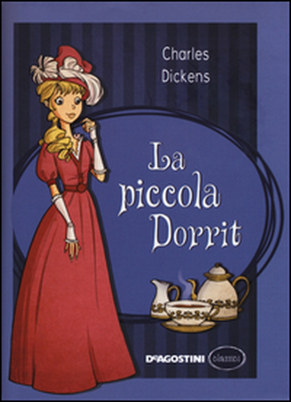 La piccola Dorrit - Librerie.coop La piccola Dorrit - Librerie.coop