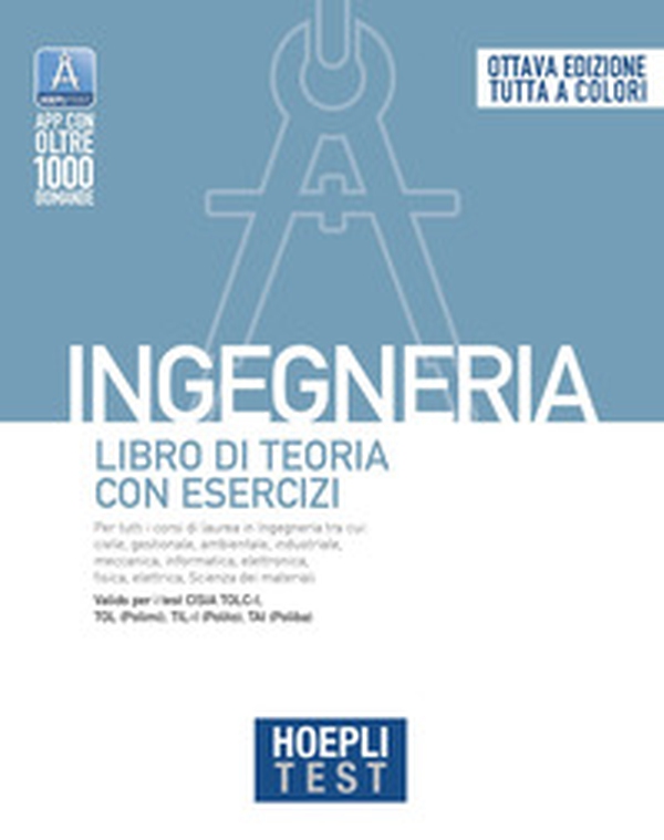 Hoepli test. Ingegneria. Libro di teoria con esercizi - Librerie.coop Hoepli test. Ingegneria. Libro di teoria con esercizi - Librerie.coop