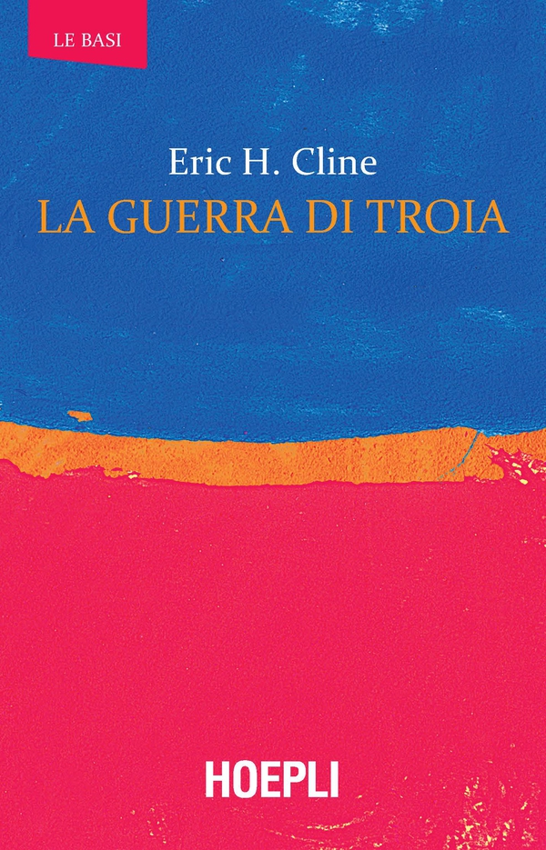 La guerra di Troia - Librerie.coop La guerra di Troia - Librerie.coop