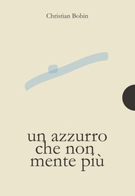 Un azzurro che non mente più - Librerie.coop