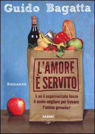 L'amore è servito - Librerie.coop L'amore è servito - Librerie.coop