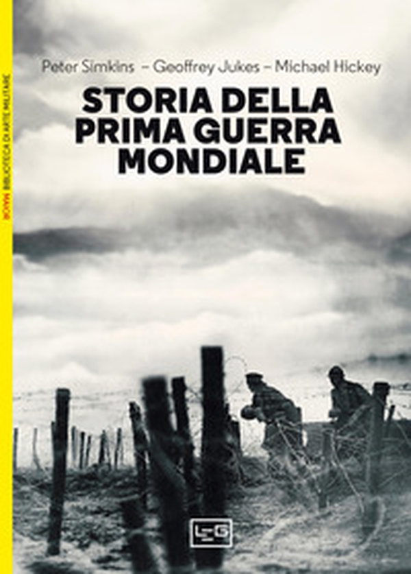 Storia della prima guerra mondiale - Librerie.coop Storia della prima guerra mondiale - Librerie.coop