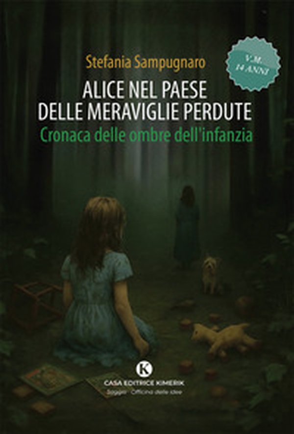 Alice nel paese delle meraviglie perdute. Cronaca delle ombre dell'infanzia - Librerie.coop