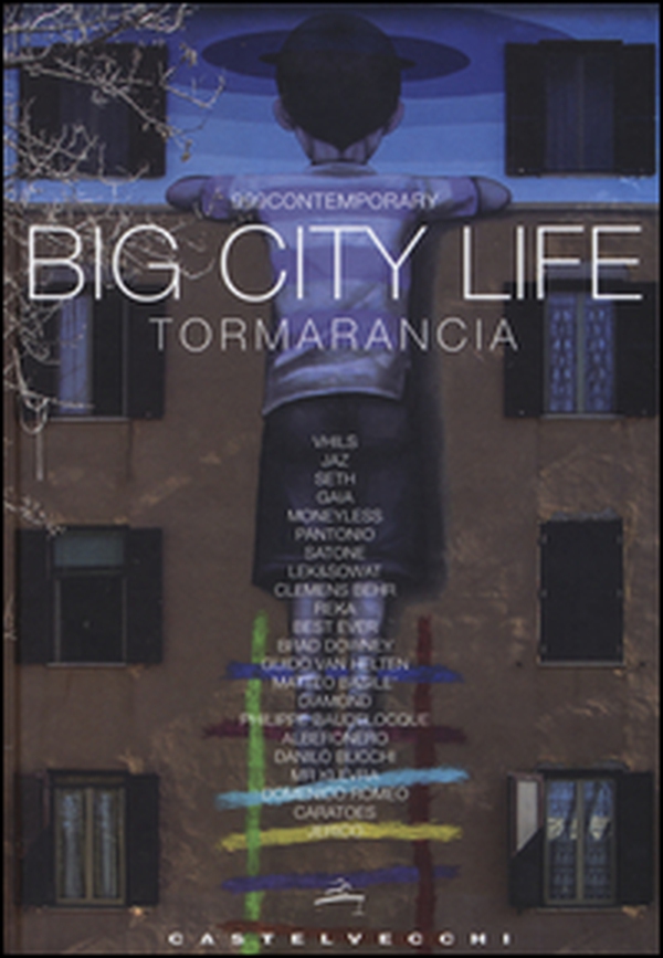 Big City Life. Tormarancia - Librerie.coop Big City Life. Tormarancia - Librerie.coop