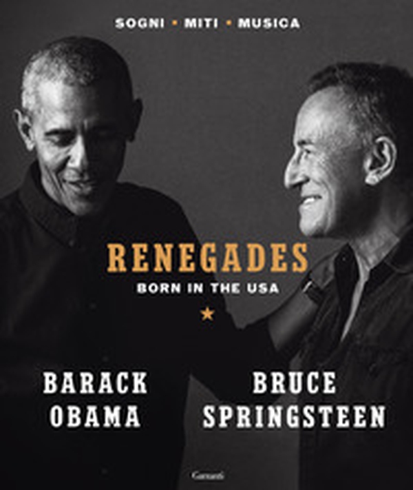 Renegades. Born in the USA - Librerie.coop Renegades. Born in the USA - Librerie.coop