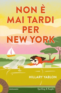 Non è mai tardi per New York - Librerie.coop