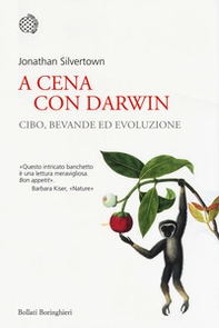 A cena con Darwin. Cibo, bevande ed evoluzione - Librerie.coop A cena con Darwin. Cibo, bevande ed evoluzione - Librerie.coop