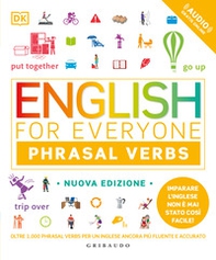 English for everyone. English phrasal verbs - Librerie.coop