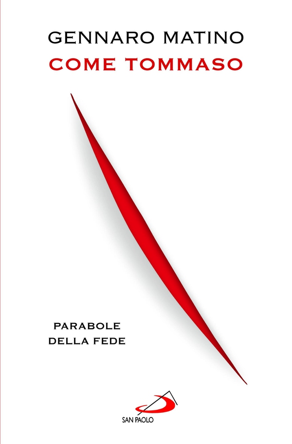 Come Tommaso. Parabole della fede - Librerie.coop