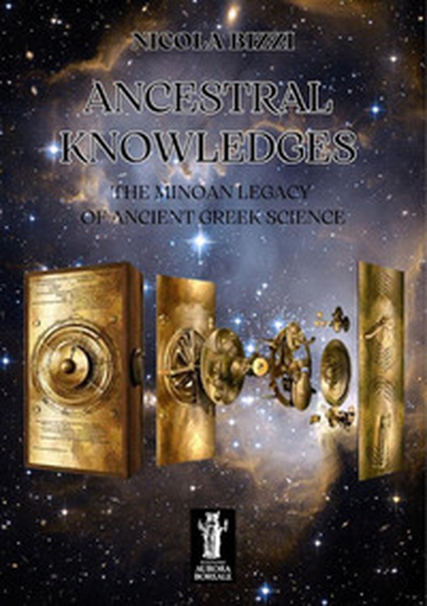 Ancestral knowledges. The Minoan legacy of ancient Greek science - Librerie.coop Ancestral knowledges. The Minoan legacy of ancient Greek science - Librerie.coop