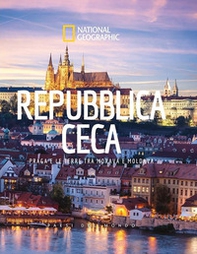 Repubblica Ceca. Praga e le terre tra Morava e Moldava. Paesi del mondo - Librerie.coop