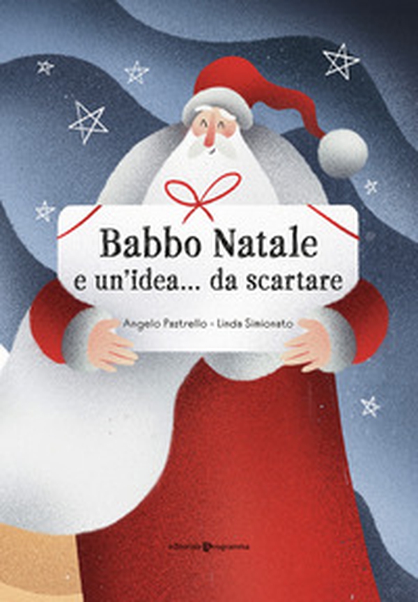 Babbo Natale e un'idea... da scartare - Librerie.coop Babbo Natale e un'idea... da scartare - Librerie.coop