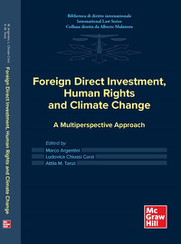 Foreign direct investment, human rights and climate change. A multiperspective approach - Librerie.coop