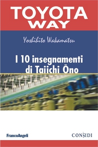 I 10 insegnamenti di Taiichi Ono - Librerie.coop I 10 insegnamenti di Taiichi Ono - Librerie.coop