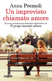 Un imprevisto chiamato amore - Librerie.coop Un imprevisto chiamato amore - Librerie.coop
