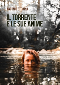 Il torrente e le sue anime - Librerie.coop