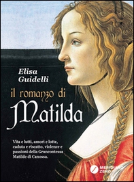 Il romanzo di Matilda - Librerie.coop Il romanzo di Matilda - Librerie.coop