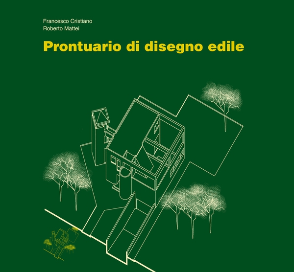 PRONTUARIO DI DISEGNO EDILE - Librerie.coop PRONTUARIO DI DISEGNO EDILE - Librerie.coop