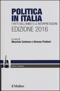 Politica in Italia. I fatti dell'anno e le interpretazioni 2016 - Librerie.coop