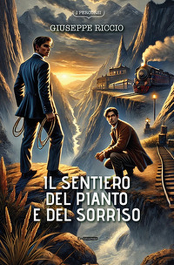 Il sentiero del pianto e del sorriso - Librerie.coop Il sentiero del pianto e del sorriso - Librerie.coop