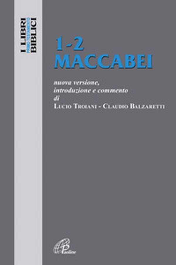 1-2 Maccabei. Nuova versione, introduzione e commento - Librerie.coop 1-2 Maccabei. Nuova versione, introduzione e commento - Librerie.coop