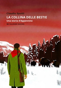 La collina delle bestie. Una storia d'Appennino - Librerie.coop
