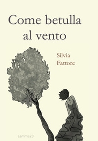 Come betulla al vento - Librerie.coop
